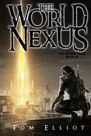 World Nexus, The Grand Game, Book 3: A Dark Fantasy LitRPG Adventure Hardcover  October 31, 2022
